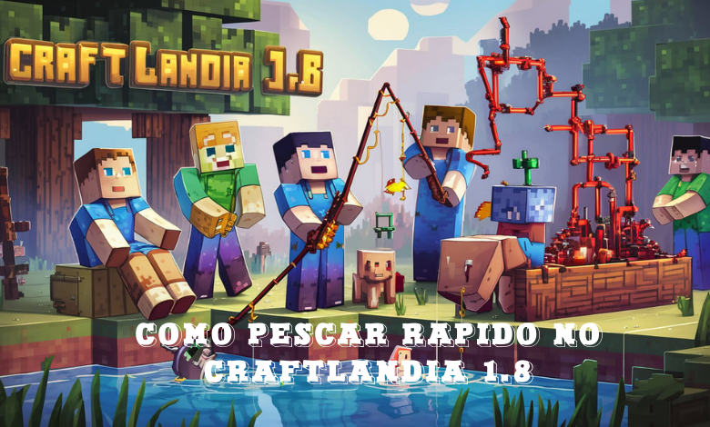 Como Pescar Rapido No Craftlandia 1.8